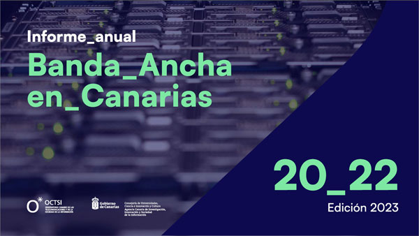 Informe de banda ancha en Canarias 2022 (edición 2023)